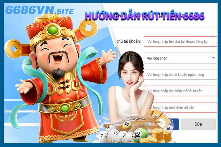 Hướng dẫn chi tiết về cách rút tiền 6686