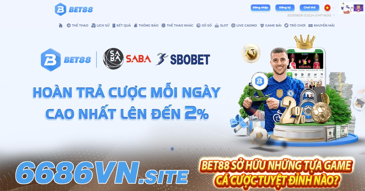 BET88 sở hữu những tựa game cá cược tuyệt đỉnh nào?