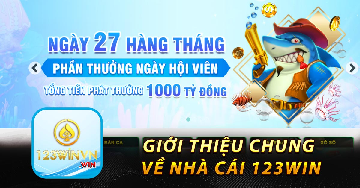 Giới thiệu chung về nhà cái 123win