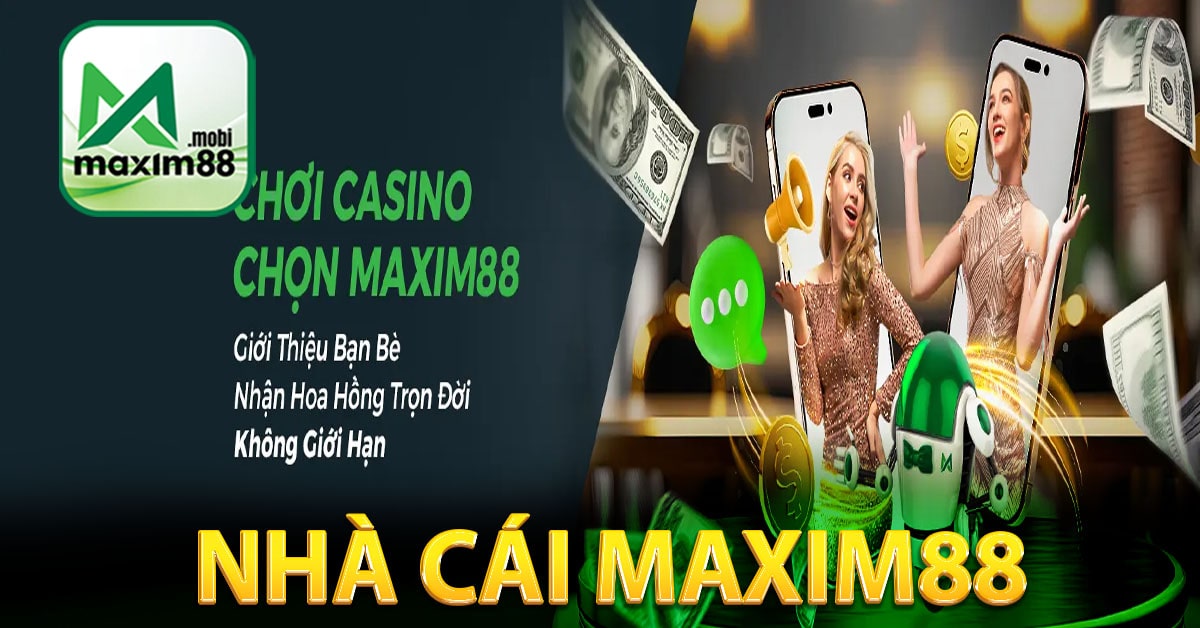 Đôi nét về nhà cái Maxim88