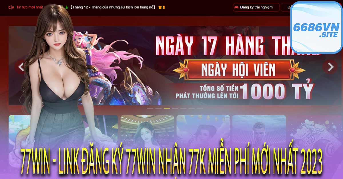 Giới thiệu nhà cái 77Win chi tiết nhất